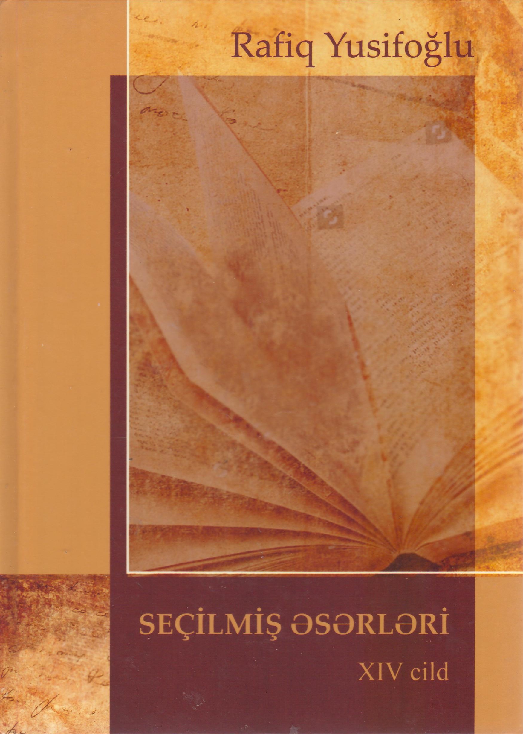 Se�ilmi? ?s?rl?ri. (?yirmi cildd?). XIV cild